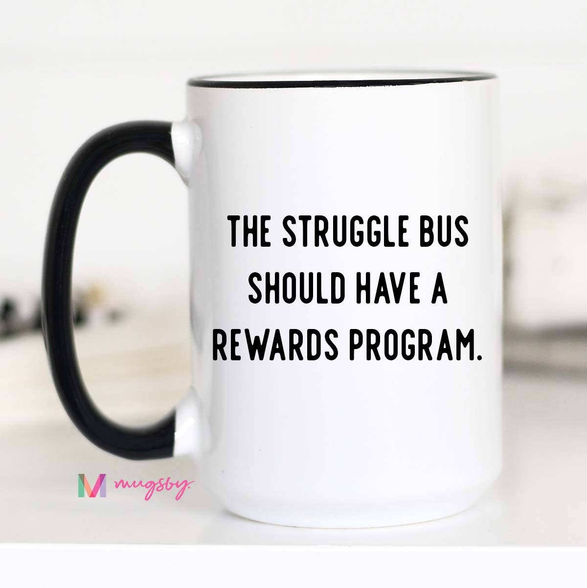 The Struggle Bus Funny Coffee Mug